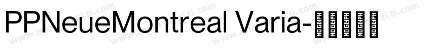 PPNeueMontreal Varia字体转换